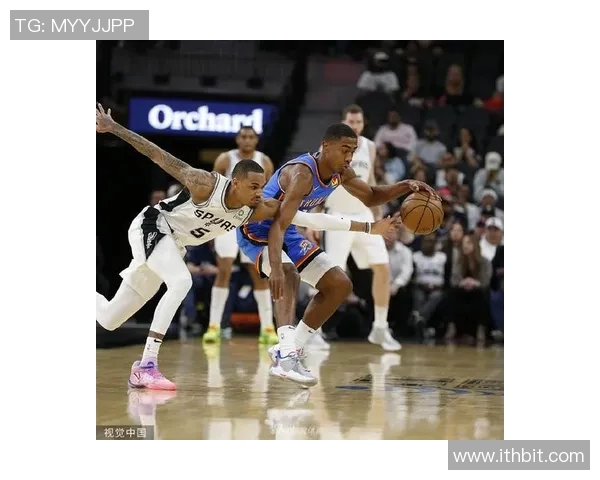 雷霆与马刺激战正酣球迷期待精彩对决与惊喜表现